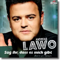 Cover: <b>Andreas Lawo</b> - Sag ihr, dass es mich gibt - 19080_gr