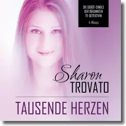 Cover: <b>Sharon Trovato</b> - Tausende Herzen - 22733_gr