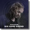 Pohlmann. - Nix ohne Grund