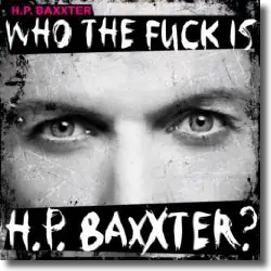 Cover: H.P. Baxxter - Who The Fuck Is H.P. Baxxter?