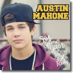 Cover: Austin Mahone feat. Flo Rida - Say You're Just A Friend