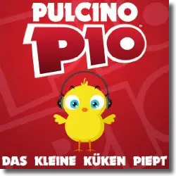 Cover: Pulcino Pio - Das kleine Kken piept