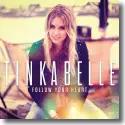 Cover:  TinkaBelle - Follow Your Heart