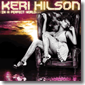 Keri Hilson - In A Perfect World (I Like Edition)