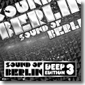 Cover:  Sound Of Berlin Deep Edition Vol. 3 - Various Artists