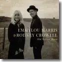 Emmylou Harris & Rodney Crowell - Old Yellow Moon