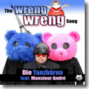 Cover:  Die Tanzbren feat. Monsieur Andr - The Wreng Wreng Song