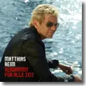 Cover:  Matthias Reim - Verdammt fr alle Zeit