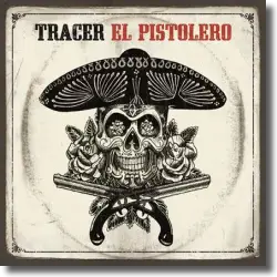 Cover: Tracer - El Pistolero