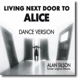 Cover: Alan Silson - Living Next Door To Alice