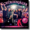 Schrzenjger - Es Ist wieder Schrzenjgerzeit - Live