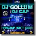 DJ Gollum feat. DJ Cap - HandzUp Isn't Dead  (8 Years Technobase Hymn)