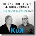 KuK (Heinz Rudolf Kunze & Tobias Knzel) - Uns fragt ja keiner (Live)