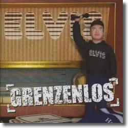 Cover: Elvis - Grenzenlos