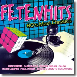 Cover: FETENHITS  80's Maxi Classics - Various Artists