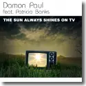 Cover:  Damon Paul feat. Patricia Banks - The Sun Always Shines On Tv