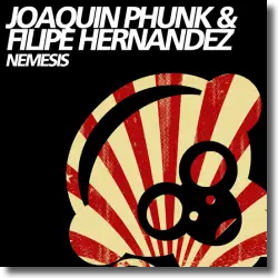 Cover: Joaquin Phunk and Filipe Hernandz - Nemesis