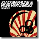 Joaquin Phunk and Filipe Hernandz - Nemesis