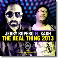 Cover: Jerry Ropero feat. Kash - The Real Thing 2013