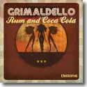 Grimaldello - Rum And Coca Cola