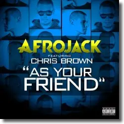 Cover: Afrojack feat. Chris Brown - As Your Friend