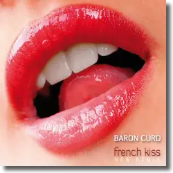 Cover: Baron Curd - French Kiss