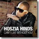 Hoszia Hinds - Can't Live Without You