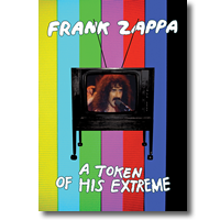 Cover: Frank Zappa - A Token Of His Extreme