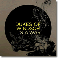 Cover: Dukes Of Windsor - Its A War