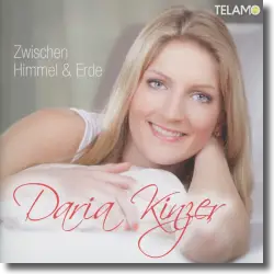 Cover: Daria Kinzer - Zwischen Himmel und Erde