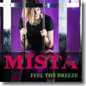 Mista - Feel The Breeze