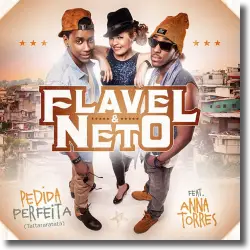 Cover: Flavel & Neto - Pedida Perfeita (Tararatata)