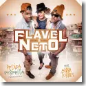 Cover:  Flavel & Neto - Pedida Perfeita (Tararatata)