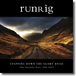 Cover: Runrig - Stepping Down The Glory Road