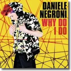 Cover: Daniele Negroni - Why Do I Do