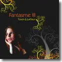Cover: Tosch & LaFleur - Fantasme III