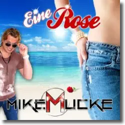 Cover: Mike Mucke - Eine Rose