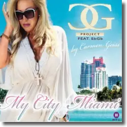 Cover: C.G. Project feat. EbGb by Carmen Geiss - My City Miami