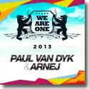 Cover:  Paul Van Dyk & Arnej - We Are One 2013