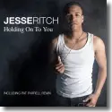 Jesse Ritch - Holding On To You