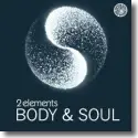 Cover: 2Elements - Body & Soul