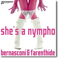 Cover: Bernasconi & Farenthide - She's A Nympho