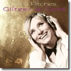 Cover: Ellen Pitches - Glitzer & Gold