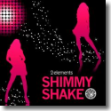 2Elements - Shimmy Shake