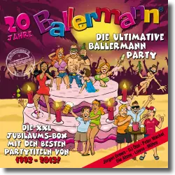 Cover: Die ultimative Ballermann Party - 20 Jahre Ballermann - Various Artists