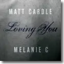 Cover:  Matt Cardle & Melanie C - Loving You