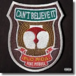 Cover: Flo Rida feat. Pitbull - Can't Believe It