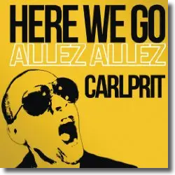 Cover: Carlprit - Here We Go (Allez Allez)