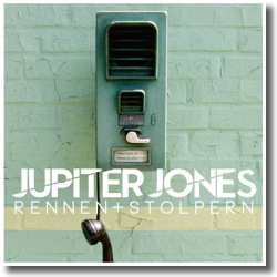 Cover: Jupiter Jones - Rennen + Stolpern