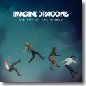 Cover:  Imagine Dragons - On Top Of The World